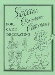 SPECIAL OCCASION PATTERNS FOR CAKE DECORATING BY ROLAND WINBECKLER