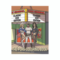 The Porn Coloring Book: Classic XXX Edition