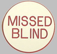 CASINO QUALITY MISSED BLIND BUTTON