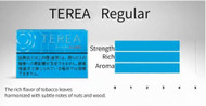 TEREA Carton [ Regular ] Heatsticks Rich draw and aromatic flavor A harmonious blend of aromatic yet mellow tobacco leaf flavor with subtle nutty and woody notes. Strength: ●●●●○ Body: ●●●●○ Aroma: ●●●●○
