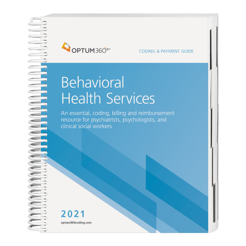 Coding And Payment Guide For Behavioral Health Services — 2021 (SYCH21)