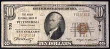 1929 TYPE 1 $10 THE UNION NATIONAL BANK OF PITTSBURGH PA. BLOCK 705 FINE