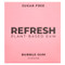 <img alt="3 PACK of Refresh Gum, Plant-Based Bubble Gum, 12 Pieces" title="3 PACK of Refresh Gum, Plant-Based Bubble Gum, 12 Pieces,860006808266" <img alt="3 PACK of Refresh Gum, Plant-Based Bubble Gum, 12 Pieces" title="3 PACK of Refresh Gum, Plant-Based Bubble Gum, 12 Pieces,860006808266"