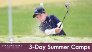 3 Day Summer Camps (Diamond Oaks)