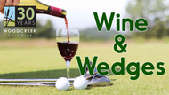 Wine & Wedges  (Woodcreek Golf Club)