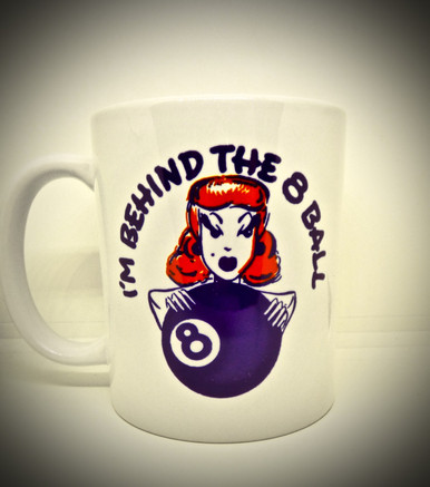 Vintage 1950s Design I'm Behind the 8 Ball - Redhead - Pool - Tattoo - Coffee / Tea / Beverage Mug
