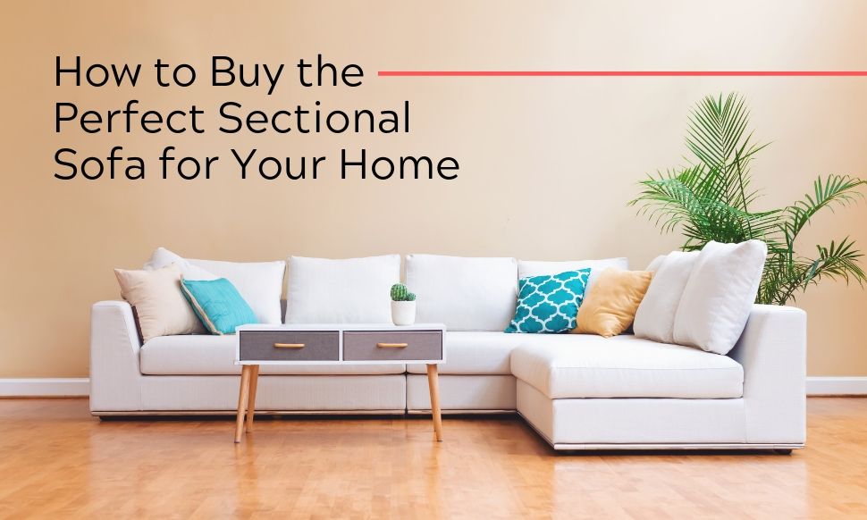 How To Buy The Perfect Sectional Sofa For Your Home Bi Rite