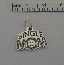 says Single Mom with Happy Face Sterling Silver Charm!