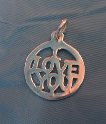 cut out round says I Love You Sterling Silver Charm!