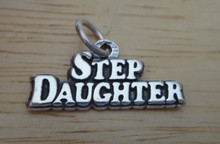 22x11mm says Step Daughter Stepdaughter Sterling Silver Charm!