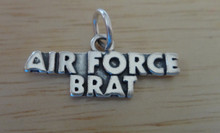 says Air Force Brat Military Sterling Silver Charm