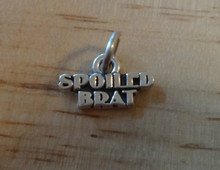 says Spoiled Brat Sterling Silver Charm!