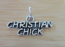 Sterling Silver 10x20mm says Christian Chick Religious Charm!
