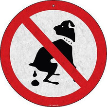 12" ROUND DOG POOP SIGN MADE OF ALUMINUM WITH HOLE(S) FOR EASY MOUNTING