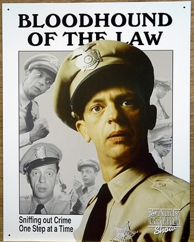 Photo of FIFE BLOODHOUND OF LAW BARNEY FIFE OF MAYBERRY POLICE DEPARTMENT SIGN