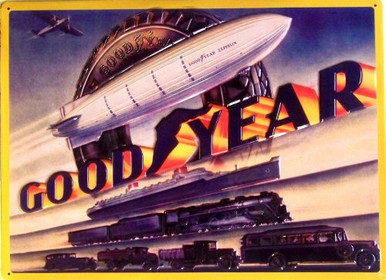 GOODYEAR EMBOSSED SIGN  HAS A HUGE TIRE, IN FRONT OF THE TIRE IS THE GOODYEAR BLIMP, SHIP, TRAIN AND OLD TIME CARS, TURCKS AND BUS. (SINCE WHEN DID TRAINS, BLIMPS AND SHIPS USE TIRES?)