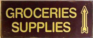 GROCERIES & SUPPLIES SIGN RUSTED, MUTED COLORS AND GRAPHICS MAKE THIS SIGN LOOK REALLY OLE