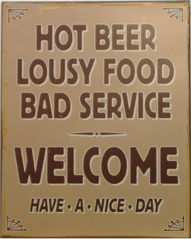 HOT BEER LOUSY SERVICE SIGN