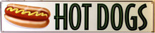 HOT DOGS  (sublimation process) SIGN