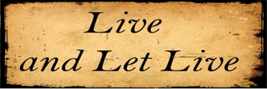 LIVE AND LET LIVE ENAMEL SIGN