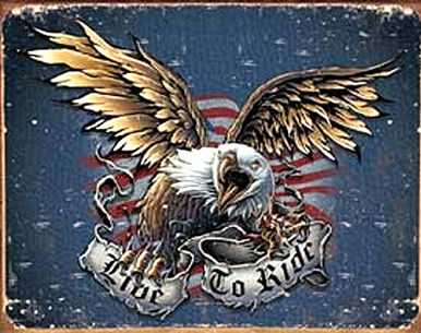 LIVE TO RIDE EAGLE MOTORCYCLE SIGN