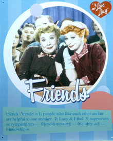 LUCY & ETHEL FRIENDS SIGN