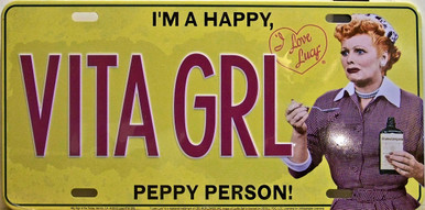 LUCY VITA GRL LICENSE PLATE  "I'M A HAPPY, PEPPY PERSON"  WITH SLOTS FOR EASY MOUNTING  
MEASURES 12" X 6"