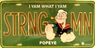POPEYE  "STRNG MAN"  EMBOSSED VINTAGE METAL LICENSE PLATE  MEASURES 12"  X  6"  WITH SLOTS FOR EASY MOUNTING