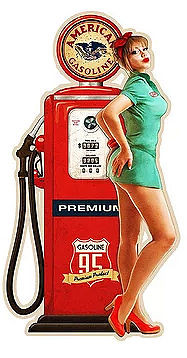 TAGE AMERICAN GAS, GAS PUMP & PIN-UP DIE CUT SIGN  WITH HOLES FOR EASY MOUNTING  COMING LATE MARCH