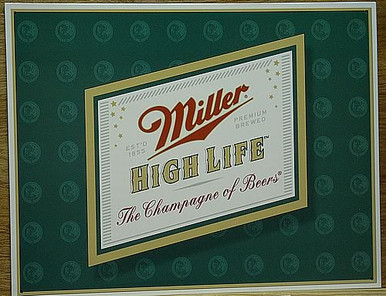 MILLER HIGH LIFE  BEER SIGN