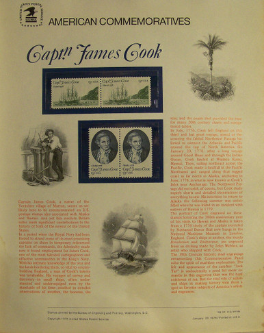 PANEL #91 U.S. COMMEMORATIVE PANEL, CAPT. JAMES COOK, ISSUED 1/20/1978 SCOTT #1732a STAMPS.
PANEL PRINTED ON HEAVY PAPER MEASURING 8 1/2" X 11 1/4" WITH 4, CAPT. JAMES COOK, 13 CENT STAMPS
PANELS ISSUED BY U.S. BUREAU OF ENGRAVING REPRESENT MANY HISTORICAL EVENTS IN OUR COUNTRY
PLUS CULTURAL, WILDLIFE, FLORAL, MUSICAL, MOVIES AND COUNTLESS OTHER SUBJECTS, GREAT FOR
COLLECTORS AND ENTHUSIAST OF A WIDE VARIETY OF INTEREST. GREAT TO FRAME FOR GIFTS!
UP TO A DOZEN CAN BE SHIPPED USING PRIORITY MAIL FLAT RATE ENVELOPE, FOR THE PRICE OF ONE
(REFUND GIVEN (IF APPLICABLE) AFTER PANELS ARE SHIPPED TAKES 3-4 DAYS FOR REFUND TO REACH YOUR CARD)
OR YOU CAN SEND ONE OR MORE, FIRST CLASS (NOT INSURED) FOR LESS, YOUR CHOICE.