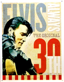 ELVIS 30TH VINTAGE TIN SIGN MEASURES  12 1/2" X 16"  WITH HOLES IN EACH CORNER FOR EASY MOUNTING.  THIS SIGN IS OUT OF PRODUCTION, WE HAVE ONLY TWO LEFT