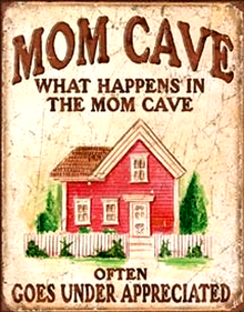 MOM CAVE  SIGN