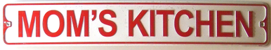 MOM'S KITCHEN SMALL STREET SIGN