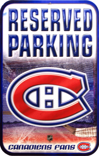 MONTREAL CANADIANS HOCKEY RESERVED PARKING SIGN