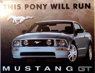 FORD MUSTANG GT 2005 SIGN THIS METAL SIGN HAS HOLES FOR MOUNTING, IT MEASURES APOX 12 1/2" X 16"  THIS SIGN IS OUT OF PRODUCTION WE HAVE BUT TWO LEFT
