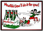 MOUNTAIN DEW 6 PACK MEASURES 16" X 12.5" WITH HOLES FOR EASY MOUNTING