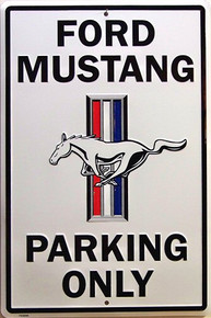 FORD MUSTANG PARKING ONLY SIGN
