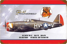 P-47 THUNDERBOLT WWII FIGHTER PLANE NOSE ART 18" X 12" (Sublimation Process) Heavy Metal Sign WITH RUSTED CORNERS FOR OLD TIME LOOK S/O*   S/O* SPECIAL ORDER SIGNS NORMALLY TAKES 2-3 WEEKS TO SHIP. HAS HOLES FOR EASY MOUNTING THE FIXED SHIPPING PRICE ONLY APPLIES TO THE 48 CONTIGUOS STATES, FOR ALL OTHER COUNTRIES PLUS ALASKA AND HAWAII, SHIPPING WILL BE MORE. PLEASE SEND EMAIL WITH YOUR COMPLETE ADDRESS TO GET AN ACCURATE SHIPPING QUOTE