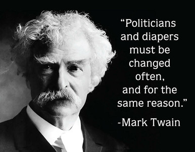 MARK TWAIN on POLITICIANS 16" X 12" METAL SIGN WITH HOLES FOR EASY MOUNTING