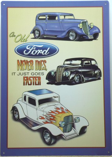 OLD FORDS NEVER DIE SIGN