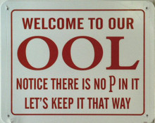 OOL NOTICE THERE'S NO P IN IT? SIGN