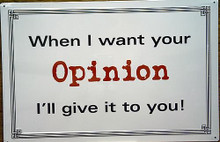 OPINION WANT YOUR SIGN