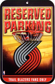PORTLAND TRAIL BLAZERS BASKETBALL PARKING ONLY SIGN