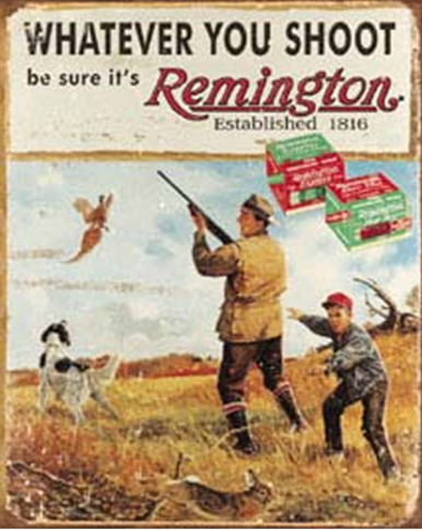 REMINGTON WHATEVER YOU SHOOT SIGN