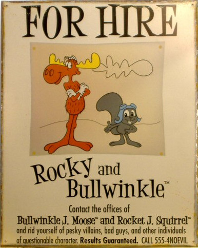 ROCKY & BULLWINKLE SIGN
