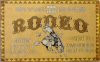 GREAT RODEO SIGN
OLD FASHION WESTER LOOK