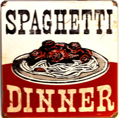SPAGHETTI DINNER sublimation process Sign