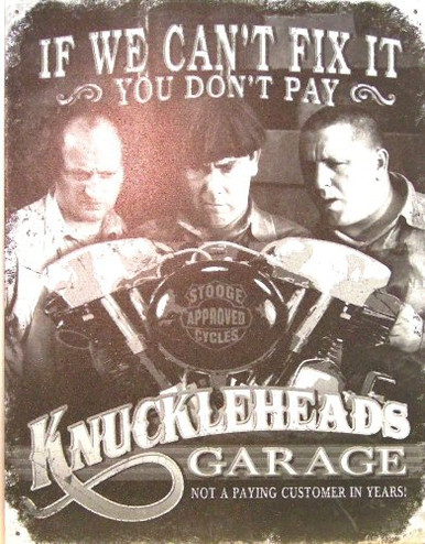 STOOGES KNUCKELHEAD GARAGE SIGN