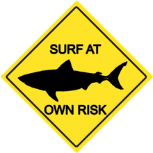 SURF AT OWN RISK (SHARK) ENAMEL SIGN